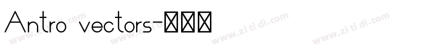 Antro vectors字体转换
